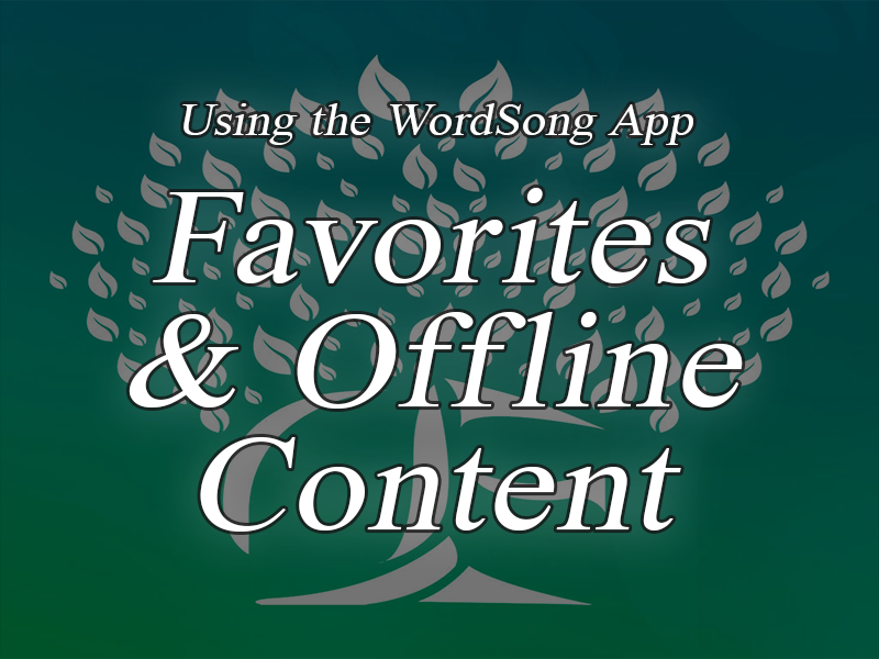 2 - Favorites & Offline Content