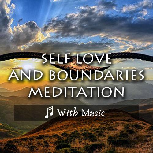 Guided Meditation for Self Love & Honouring Boundaries - With Music