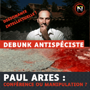Paul Aries, conférence ou manipulation  ?