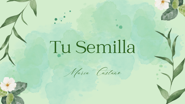 TU SEMILLA