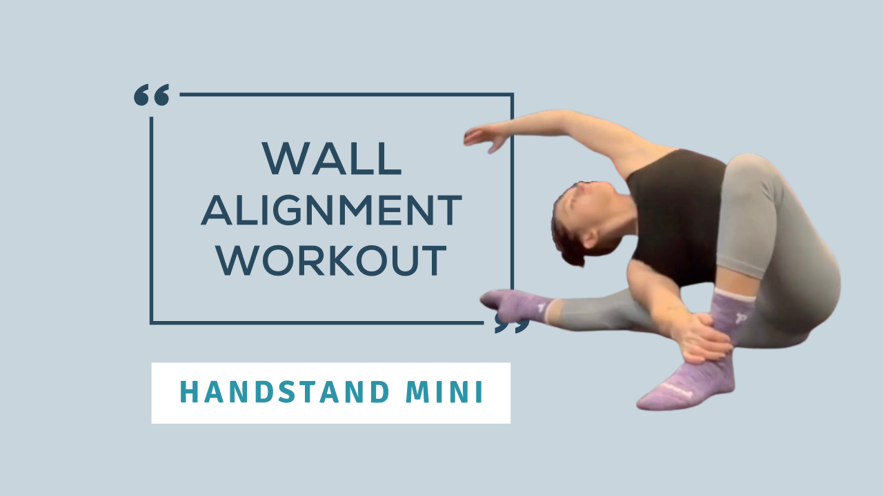 Handstand Class: Wall Alignment Workout