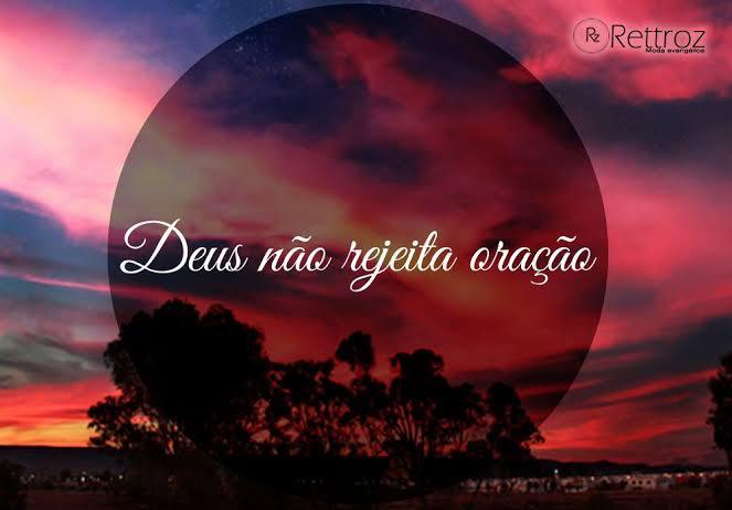 16/09/21 Deus nunca rejeita uma oração