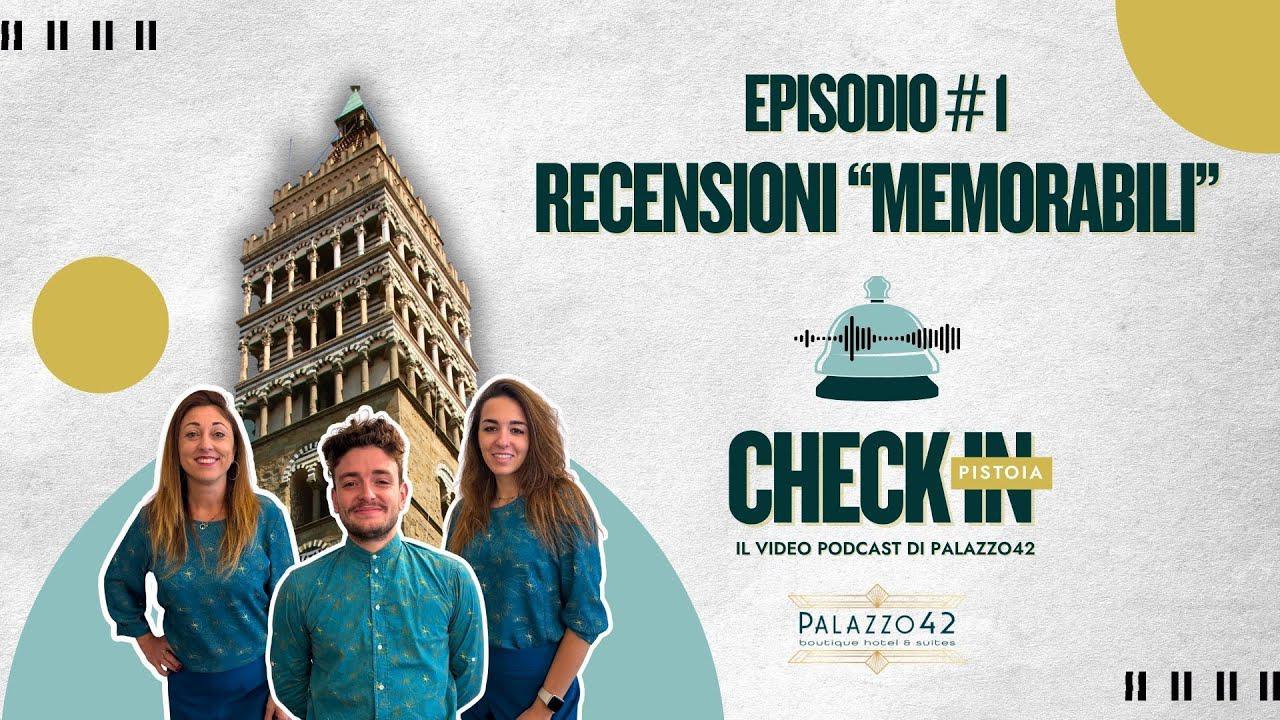  Check In Pistoia - Recensioni Memorabili - Ep.1 - Palazzo42