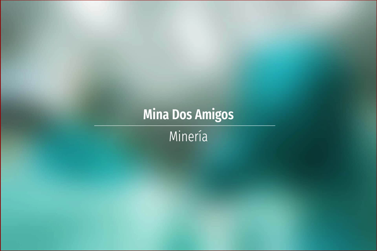 Mina Dos Amigos