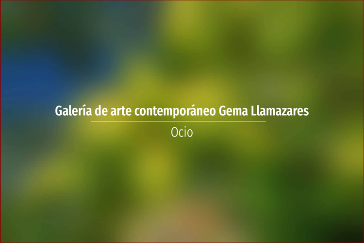 Galería de arte contemporáneo Gema Llamazares