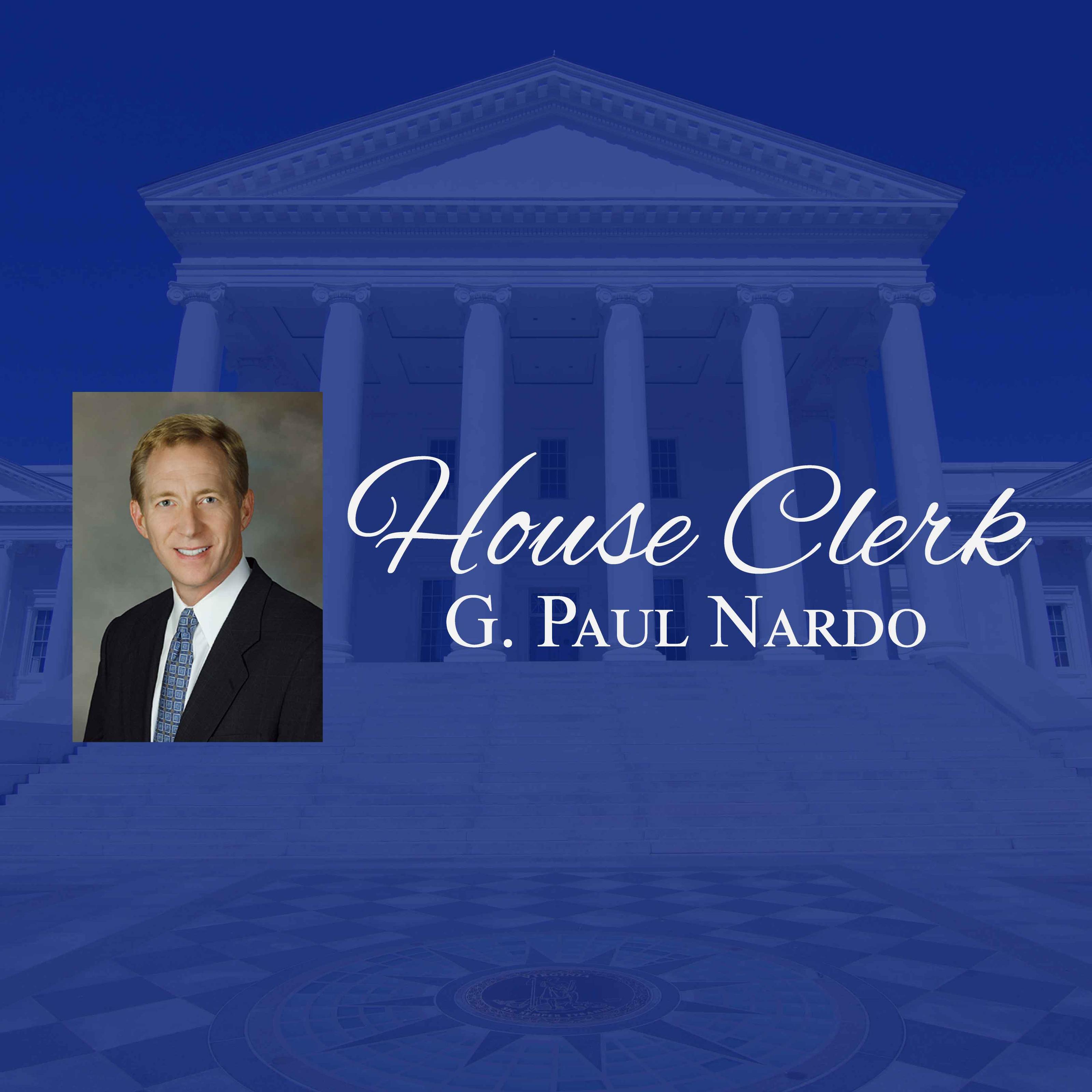 The Honorable G. Paul Nardo, House Clerk