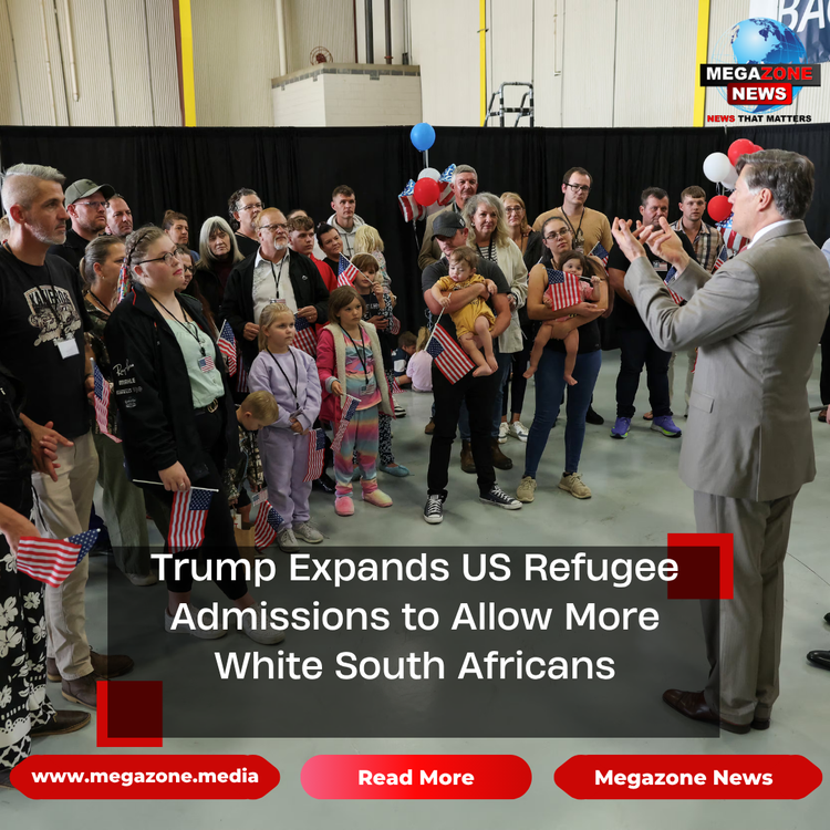 Trump Expands US Refugee Admissions to Allow More White South Africans