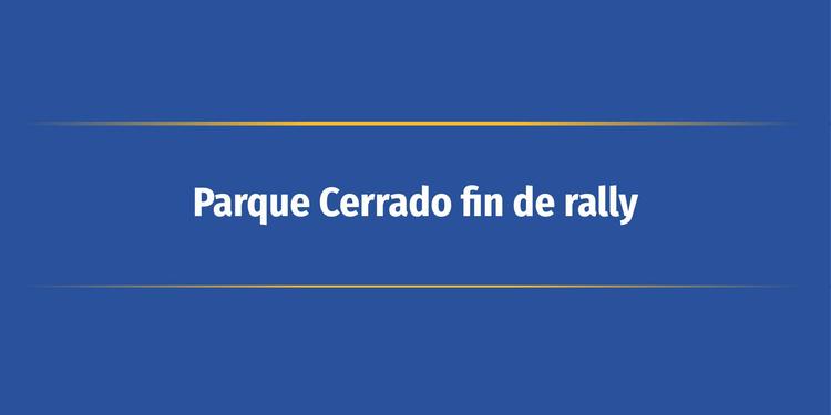 Parque Cerrado fin de rally