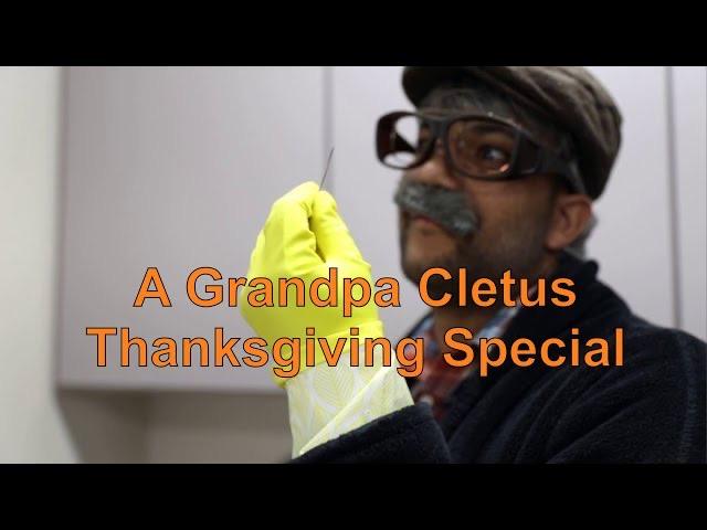 A Grandpa Cletus Thanksgiving Special