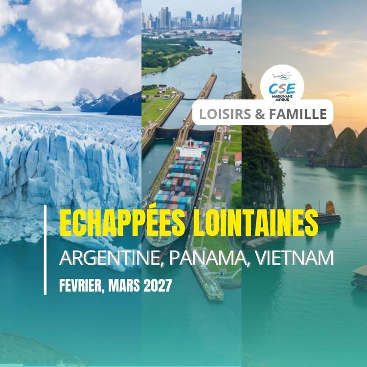 Echappées lointaines, février, mars 2027