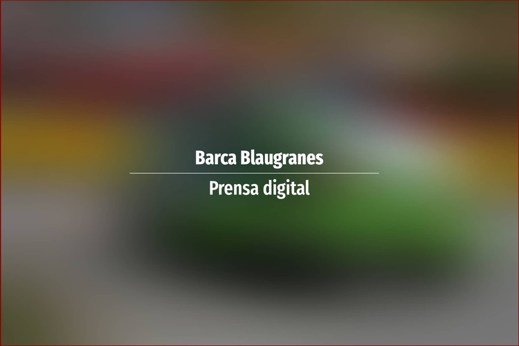 Barca Blaugranes