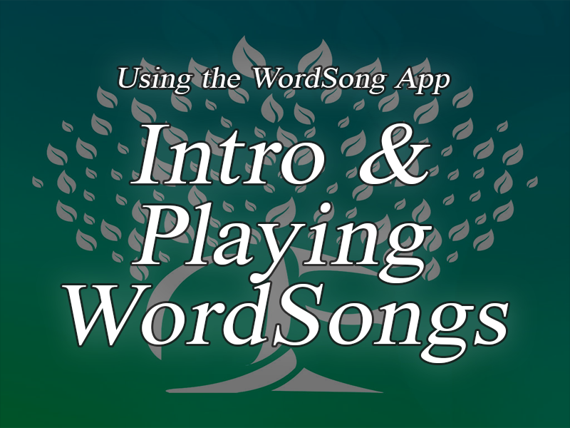 1 - Intro & Playing WordSongs