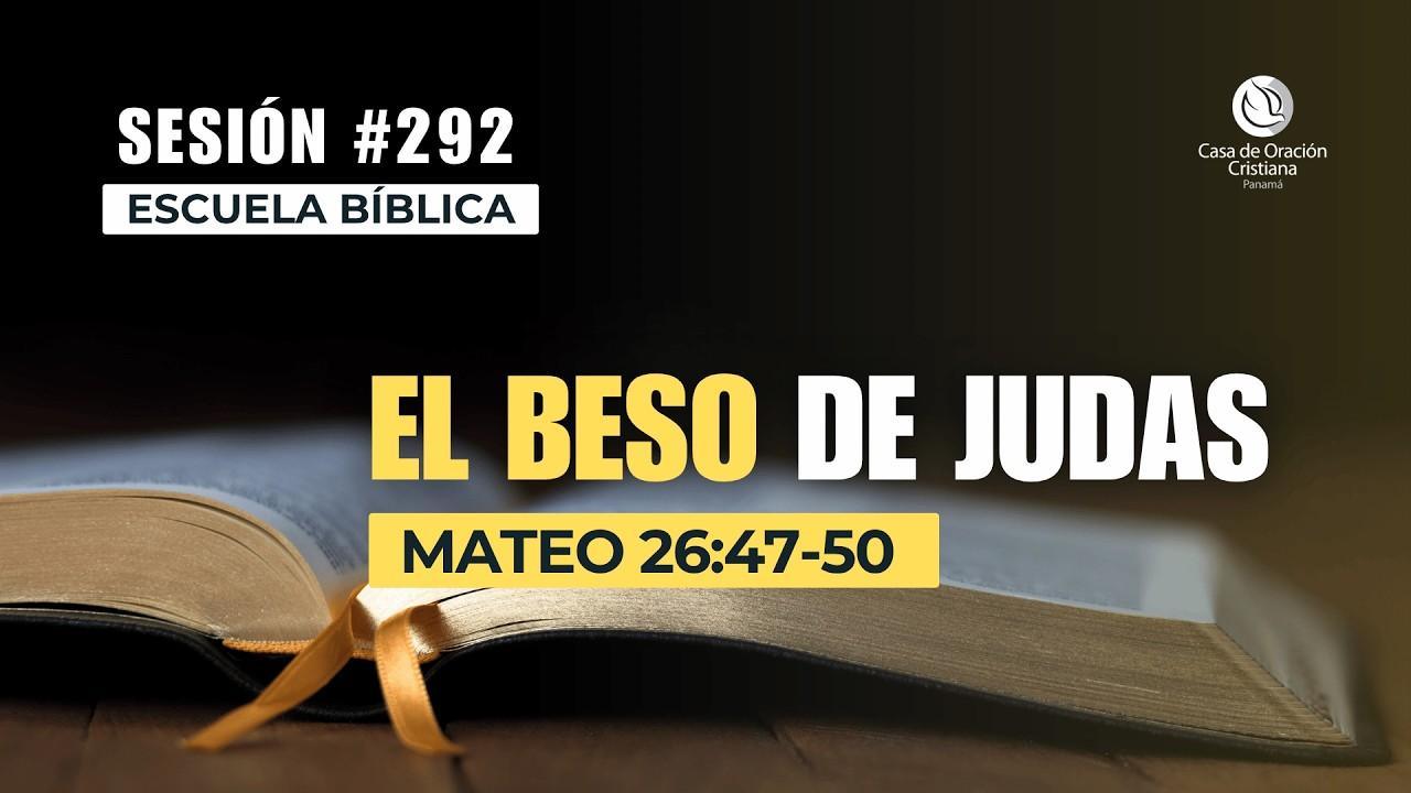 El beso de Judas - Dr. José Montenegro | Sesión 292