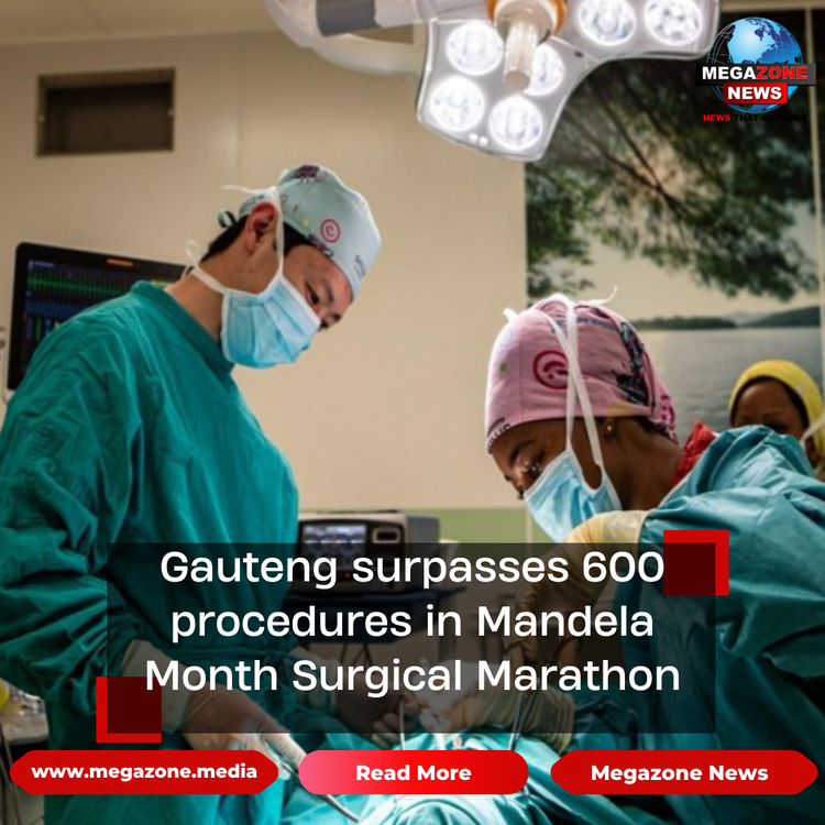 Gauteng surpasses 600 procedures in Mandela Month Surgical Marathon