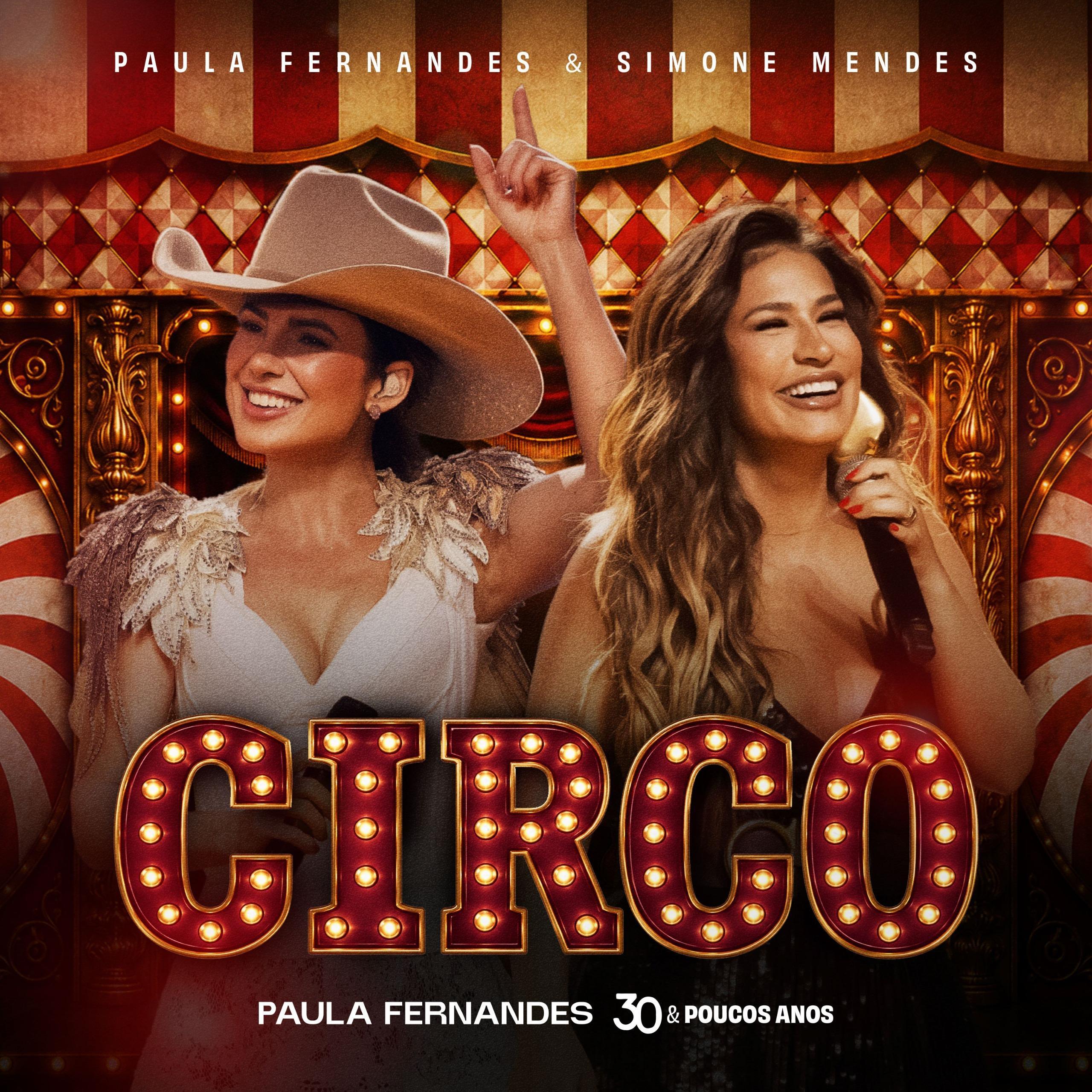 Paula Fernandes lança “Circo” em parceria inédita com Simone Mendes