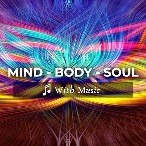Total Mind, Body and Soul Relaxation Meditation - With Music