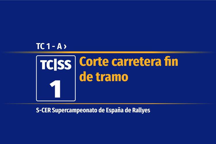 Tramo 1 &nbsp;›&nbsp; TC 1 - A | Corte carretera fin de tramo