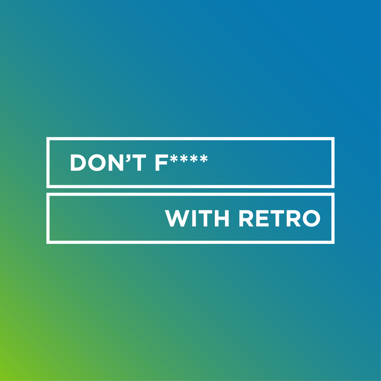Don't F*** With Retro