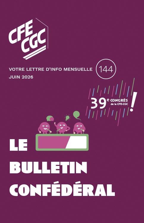 Le Bulletin confédéral : n°144 du 16 mai 2026