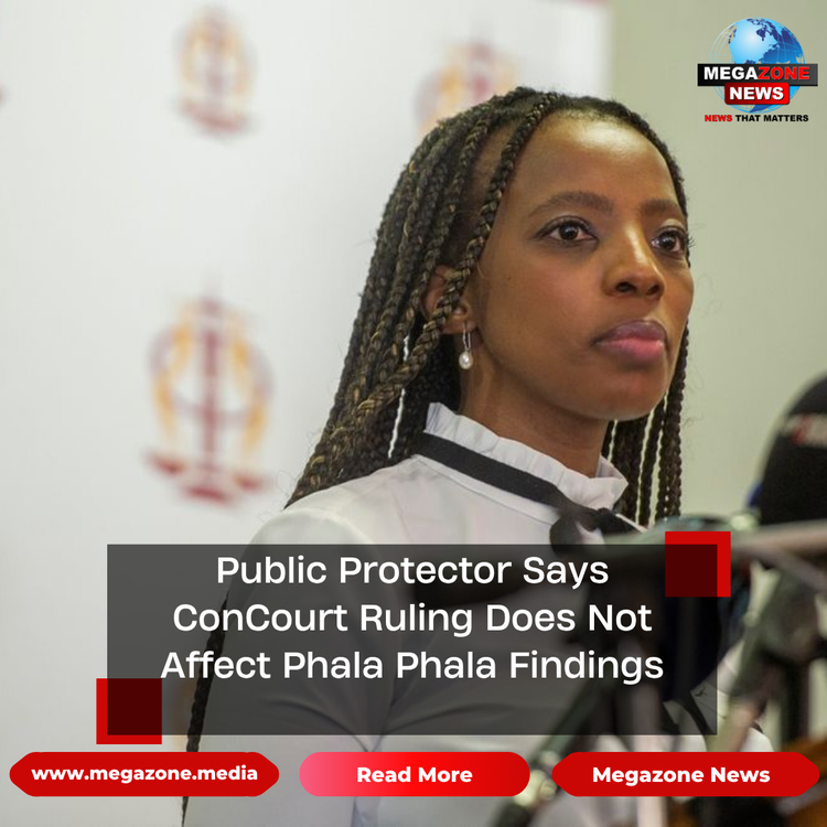 Public Protector Says ConCourt Ruling Does Not Affect Phala Phala Findings