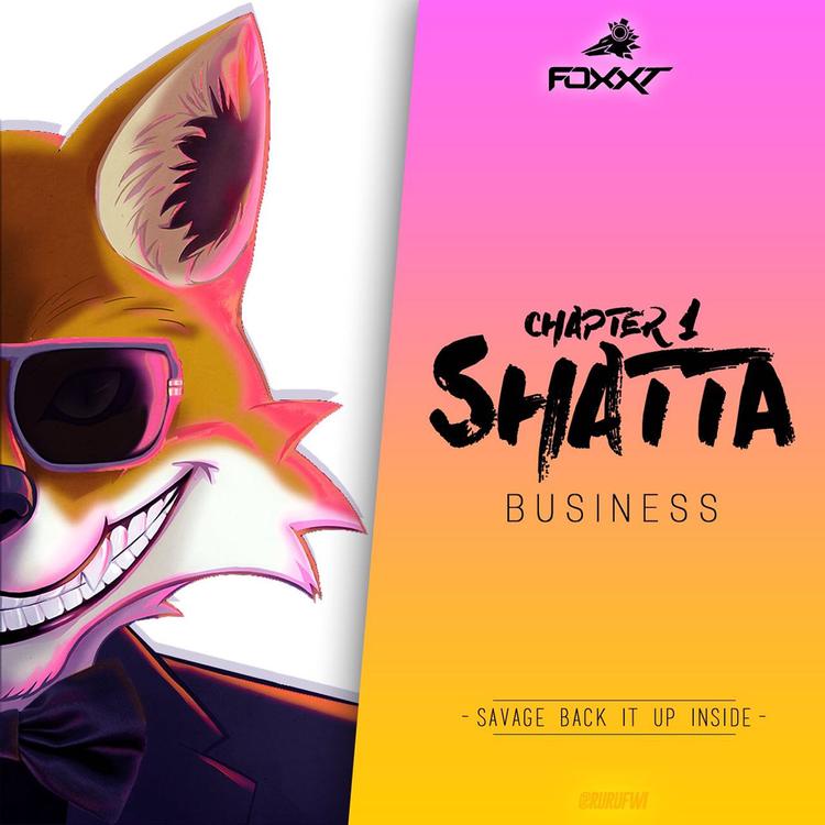 DJ FOXX-T - SHATTA BUSINESS (Chapter 1)