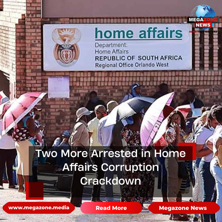 Two More Arrested in Home Affairs Corruption Crackdown