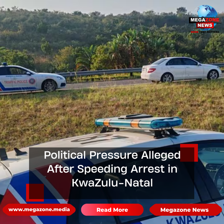 Political Pressure Alleged After Speeding Arrest in KwaZulu-Natal