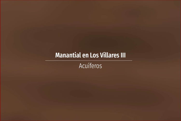 Manantial en Los Villares III