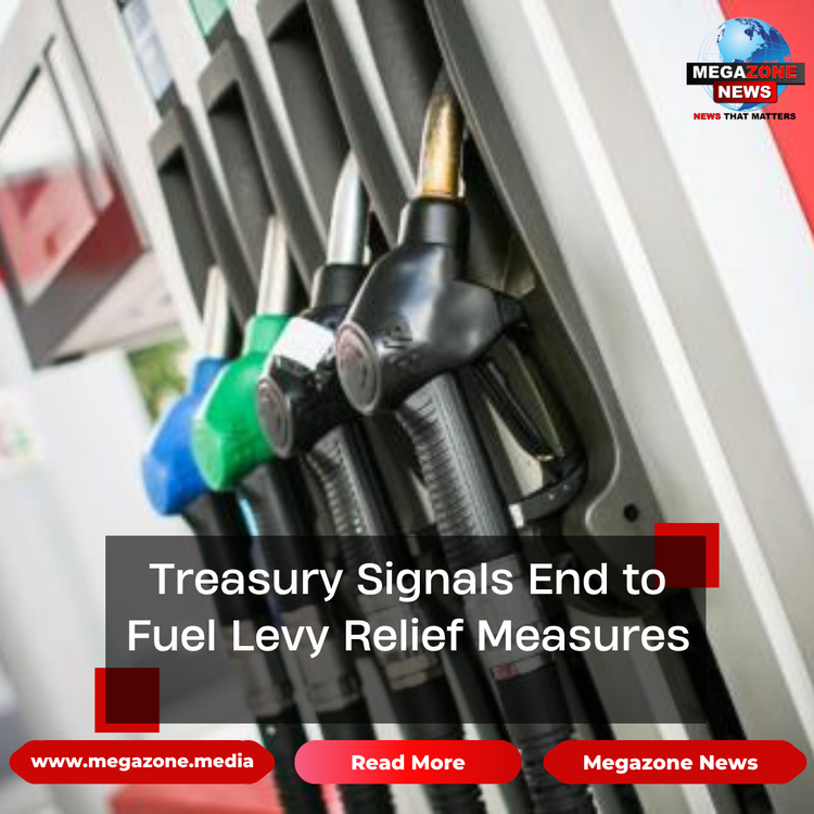 Treasury Signals End to Fuel Levy Relief Measures