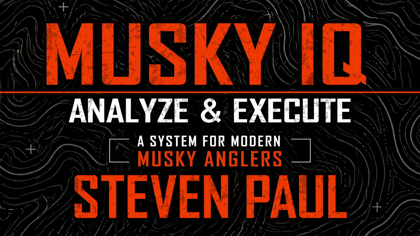 Musky IQ: Analyze & Execute by Steven Paul 