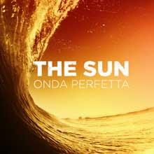 The Sun - Onda perfetta