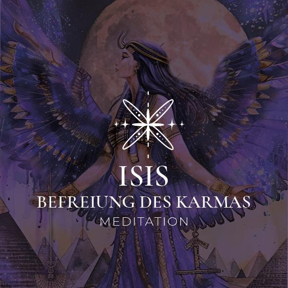 Isis - Befreiung des Karmas