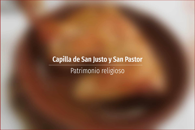 Capilla de San Justo y San Pastor