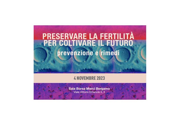 Preservare la fertilità per coltivare il futuro - Prevezione e rimedi