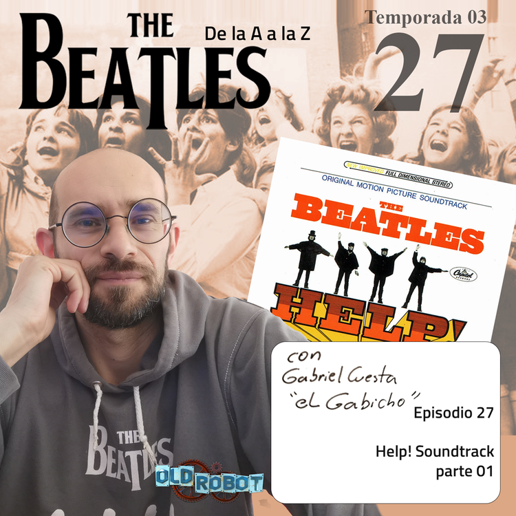 EP.098 The Bealtles de la A a la Z // Soundtrack HELP!