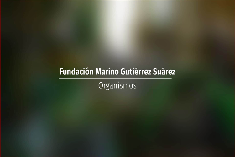 Fundación Marino Gutiérrez Suárez