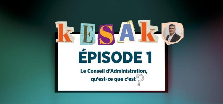 Épisode 1 - Dans les coulisses du Conseil d’Administration d’Orange 