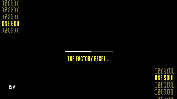 One God, One Soul: The Factory Reset