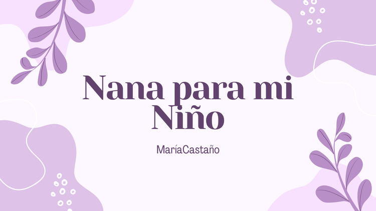 NANA PARA MI NIÑO