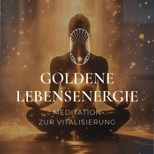 Goldene Lebensenergie