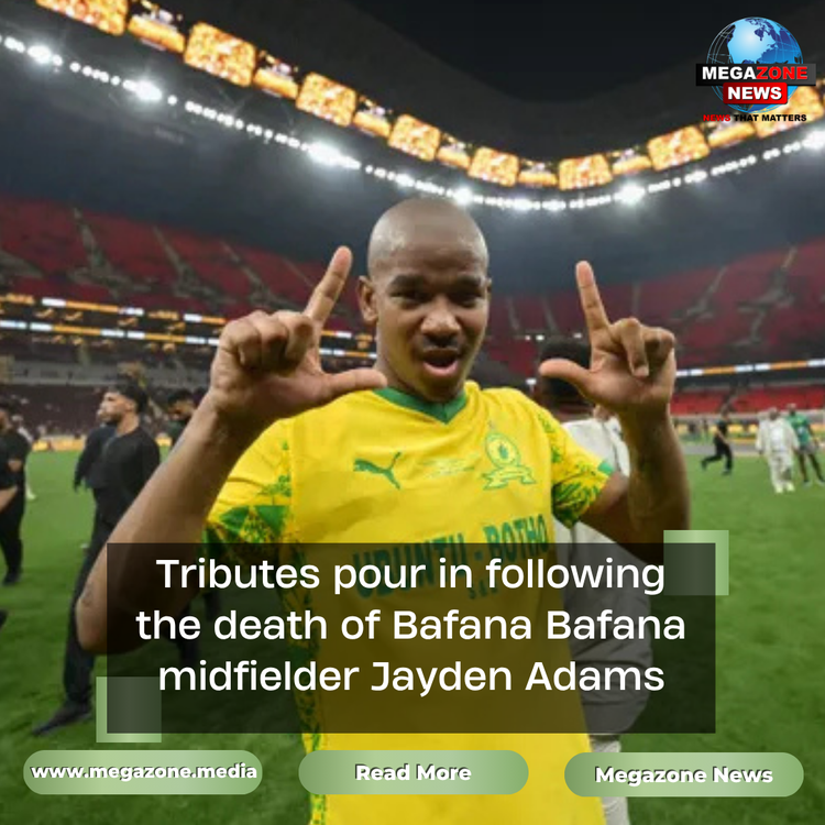 Tributes pour in following the death of Bafana Bafana midfielder Jayden Adams