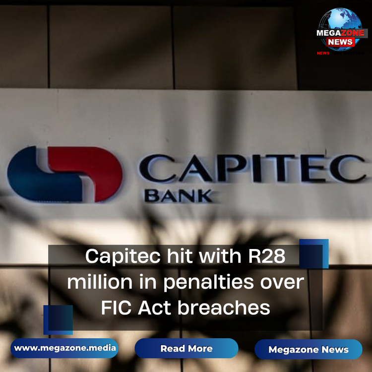 Capitec hit with R28 million in penalties over FIC Act breaches