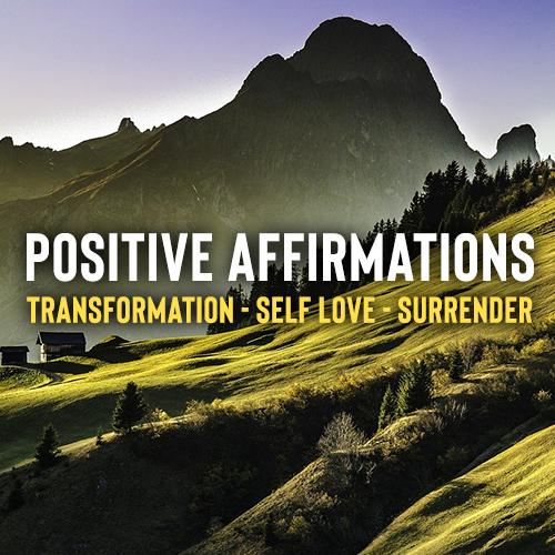 Self Love Affirmations - Transformation & Surrender