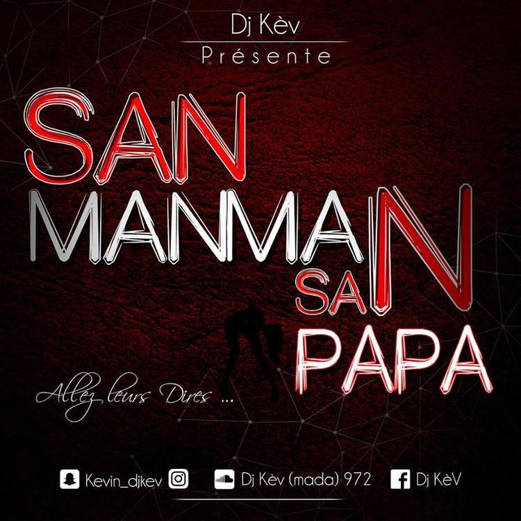 Dj Kèv - #(SmSp) - San Manmama San Papa #DANCEHALL  2016