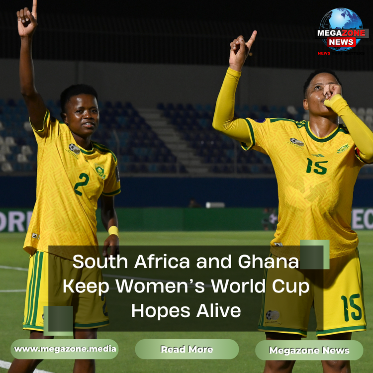 South Africa and Ghana Keep Women’s World Cup Hopes Alive