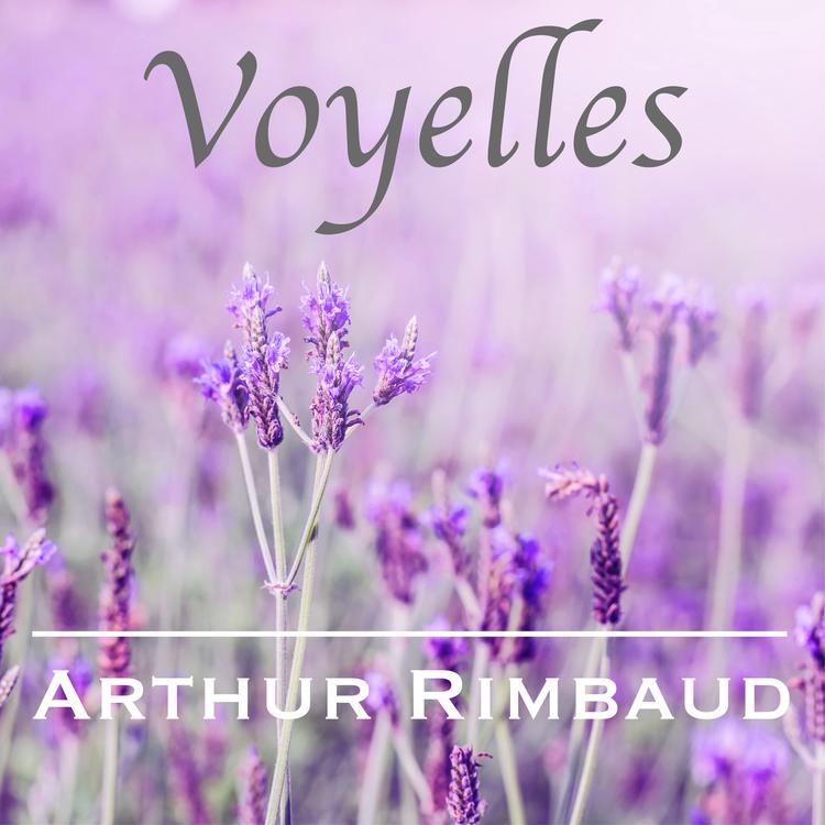 Voyelles, Arthur Rimbaud