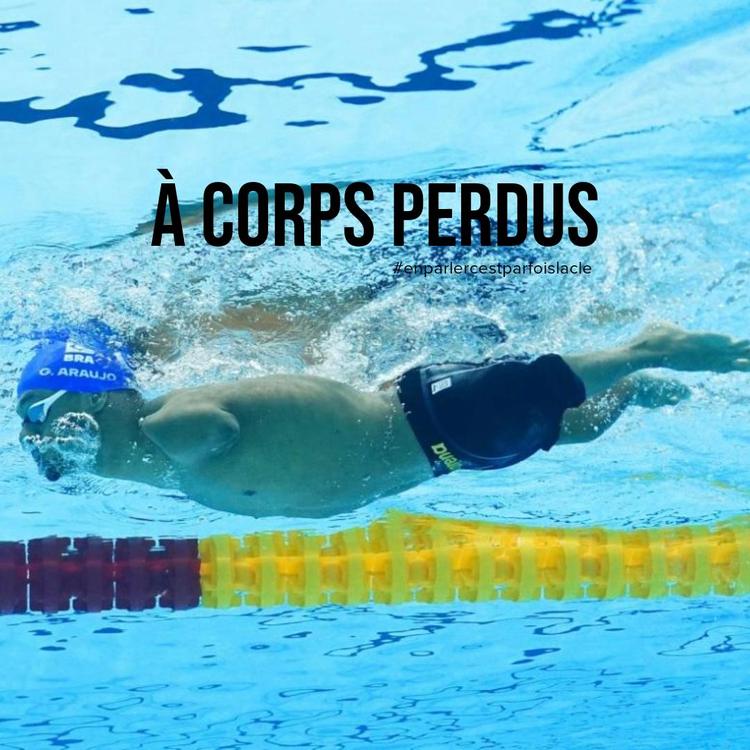 À corps perdus