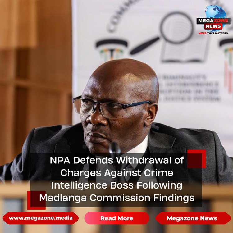 NPA Defends Withdrawal of Charges Against Crime Intelligence Boss Following Madlanga Commission Findings