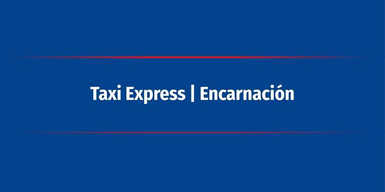 Taxi Express | Encarnación