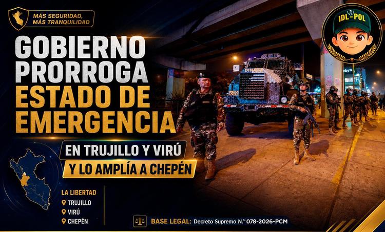 Gobierno prorroga Estado de Emergencia en Trujillo y Virú y lo amplía a Chepén